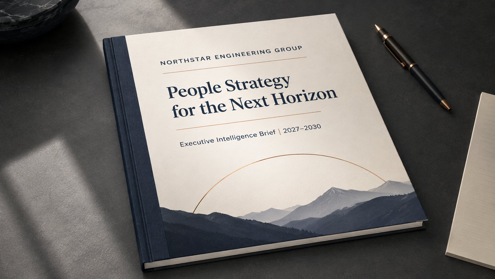 People Strategy for the Next Horizon, a sample Executive Intelligence Brief for the fictitious Northstar Engineering Group